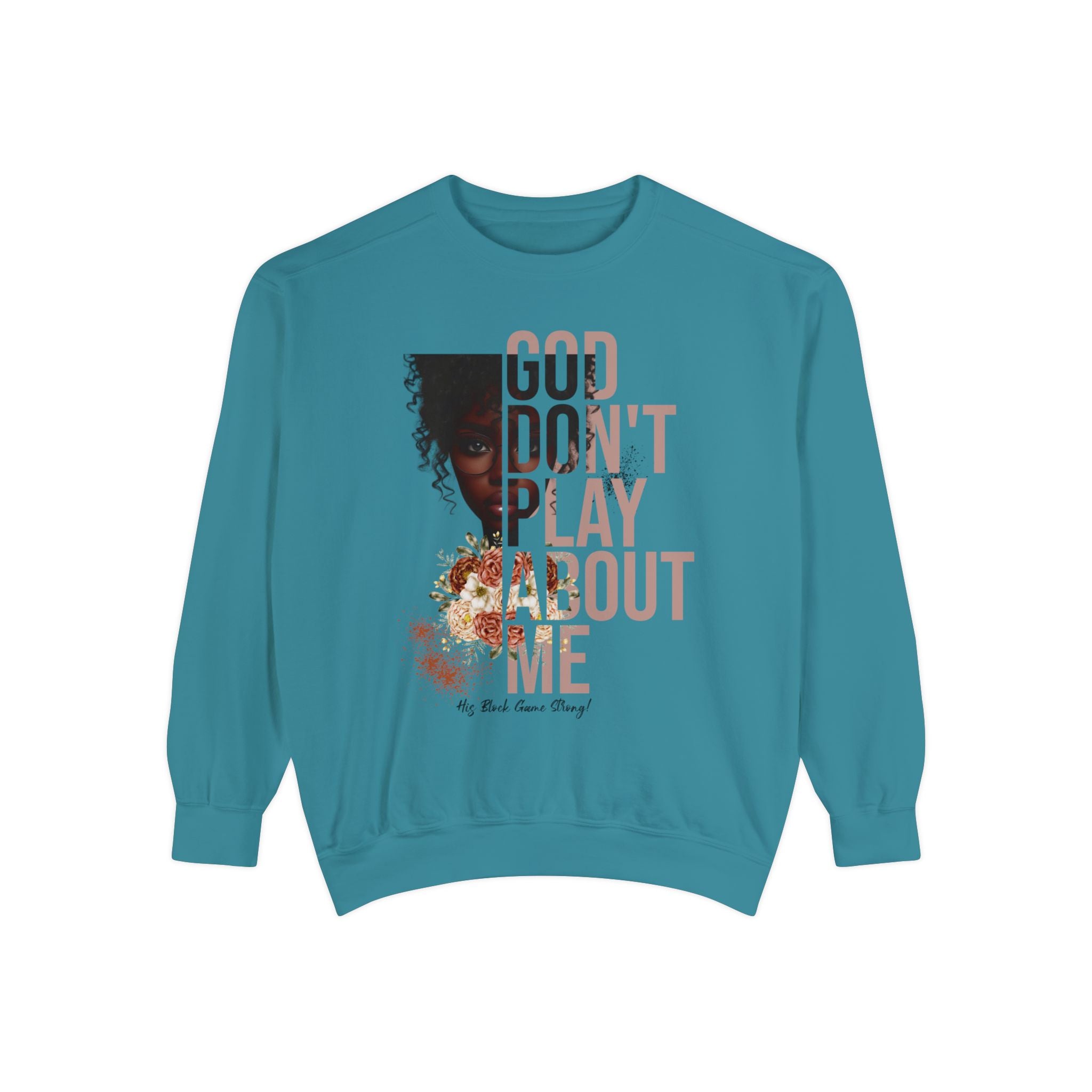 God Don’t Play About Me Premium Fleece Sweatshirt – Dark Chocolate