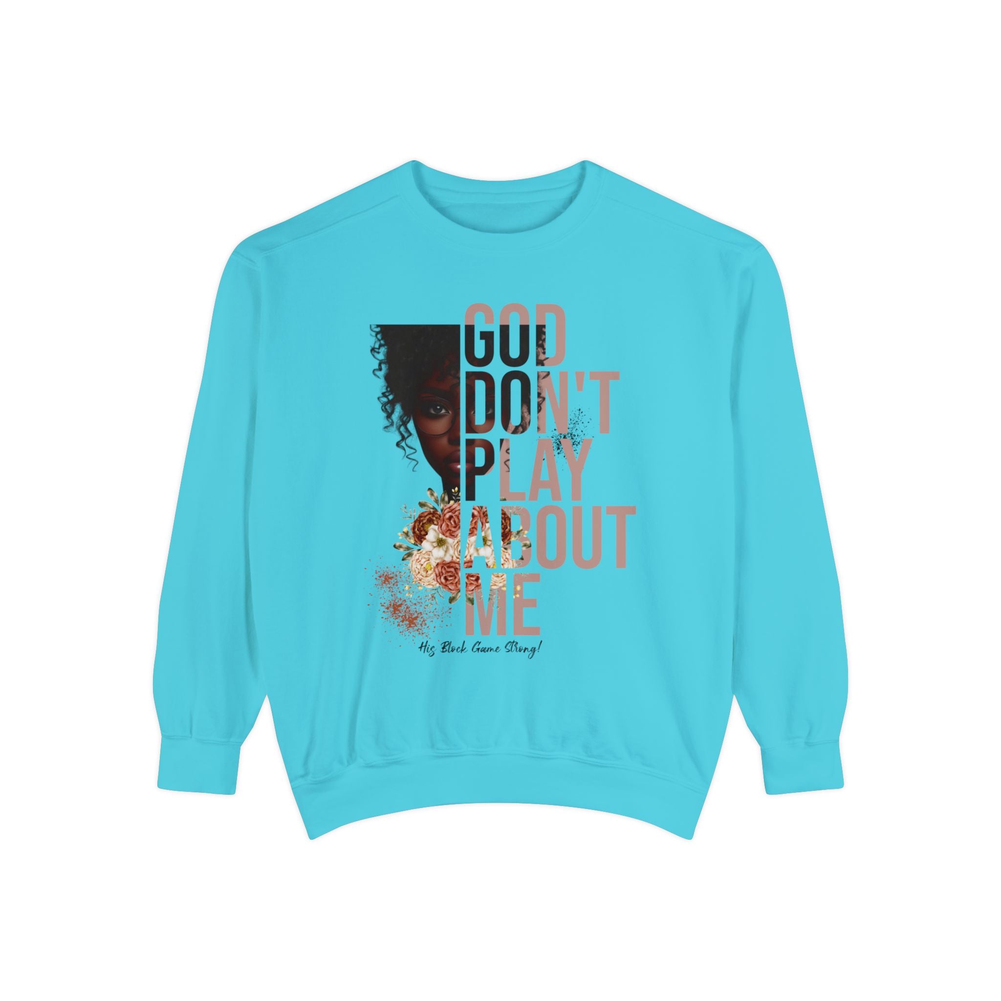 God Don’t Play About Me Premium Fleece Sweatshirt – Dark Chocolate