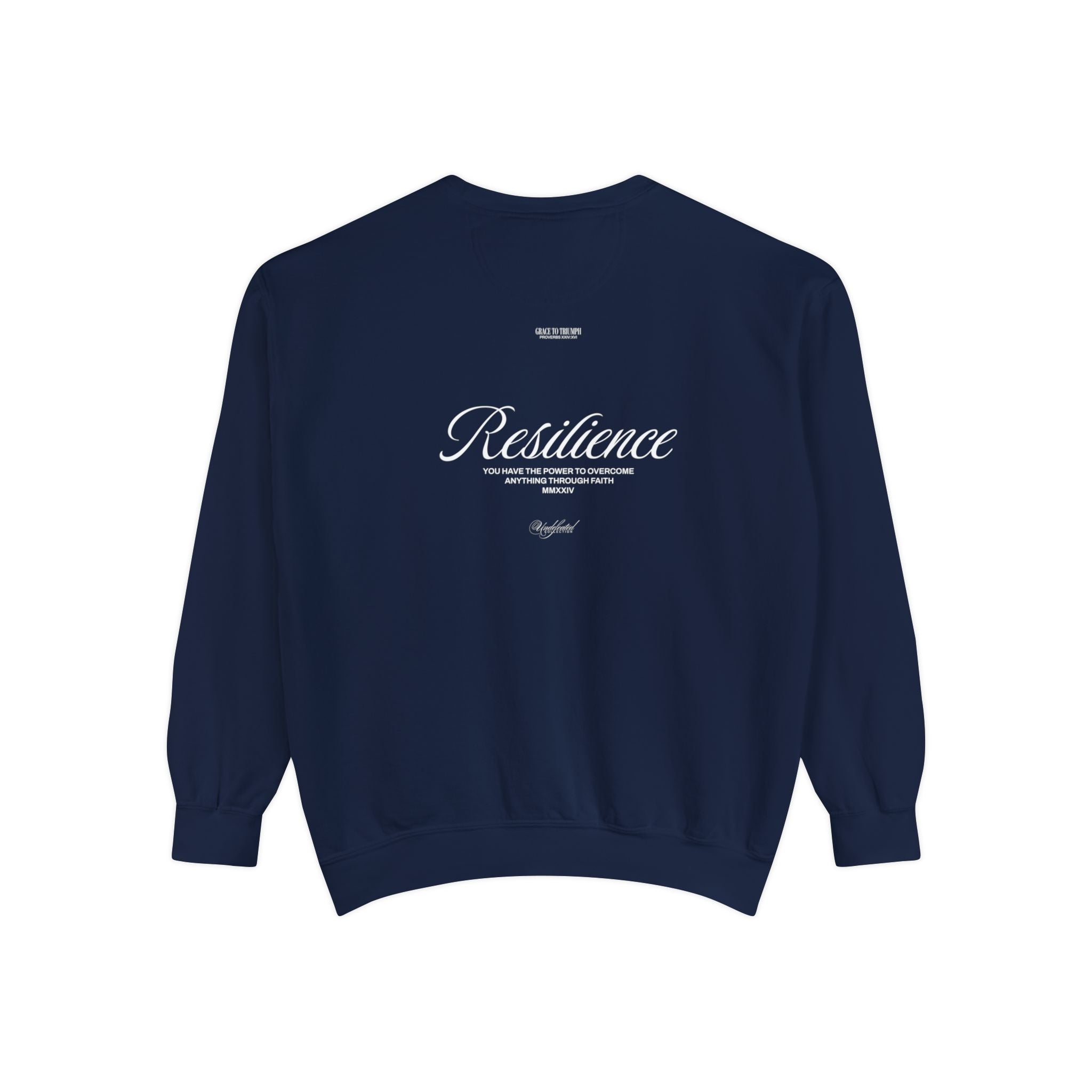 Resilience - Undefeated Sweatshirt