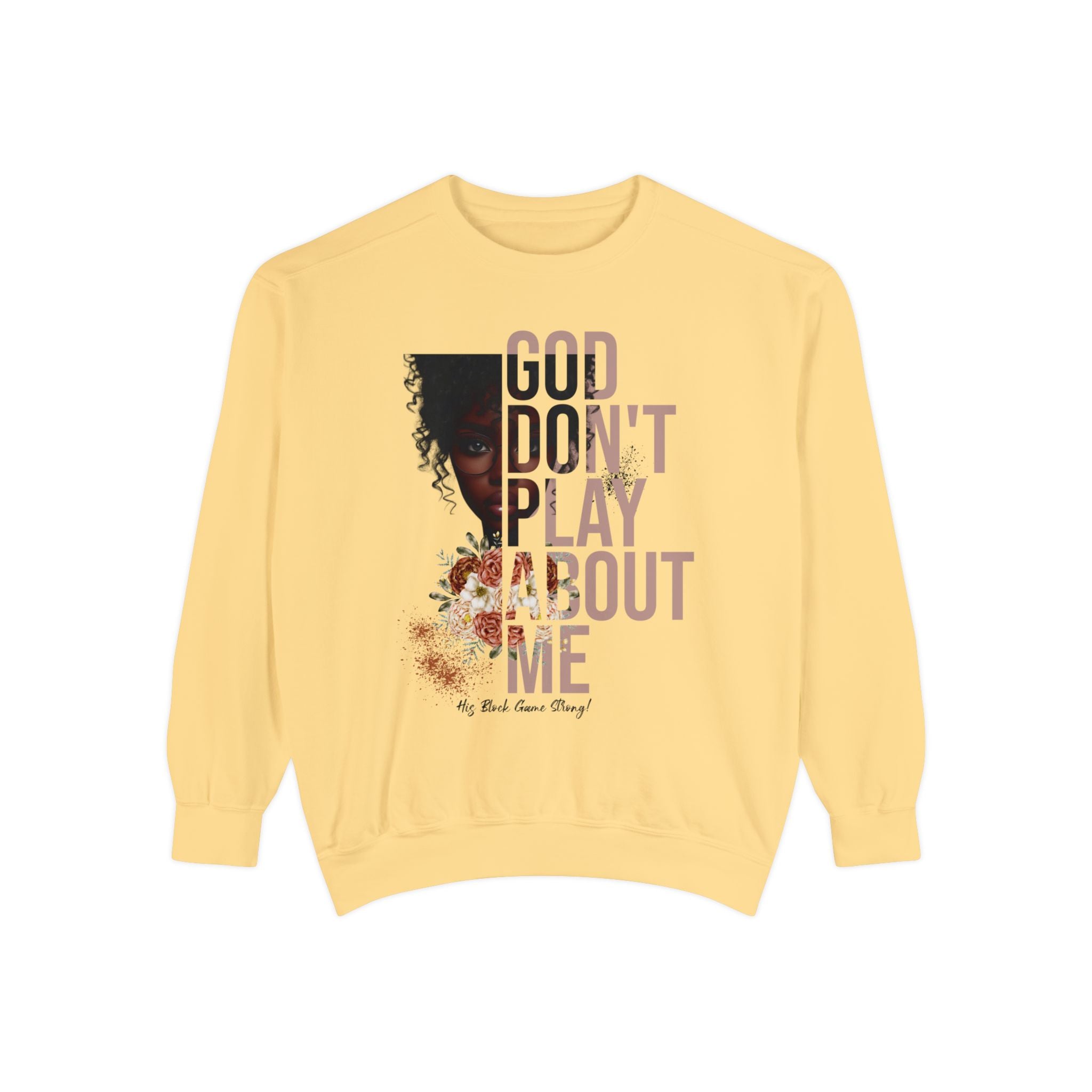 God Don’t Play About Me Premium Fleece Sweatshirt – Dark Chocolate