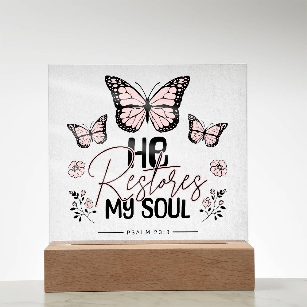 He Restores My Soul Acrylic Night Light