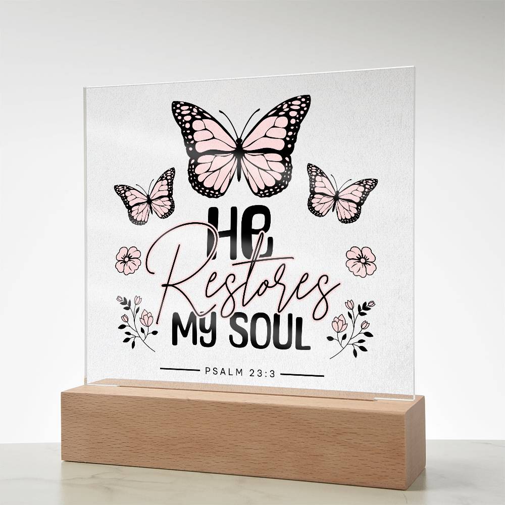 He Restores My Soul Acrylic Night Light