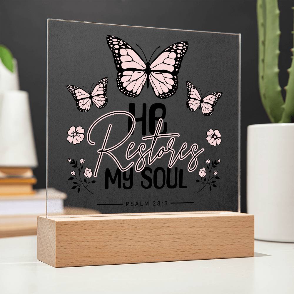 He Restores My Soul Acrylic Night Light