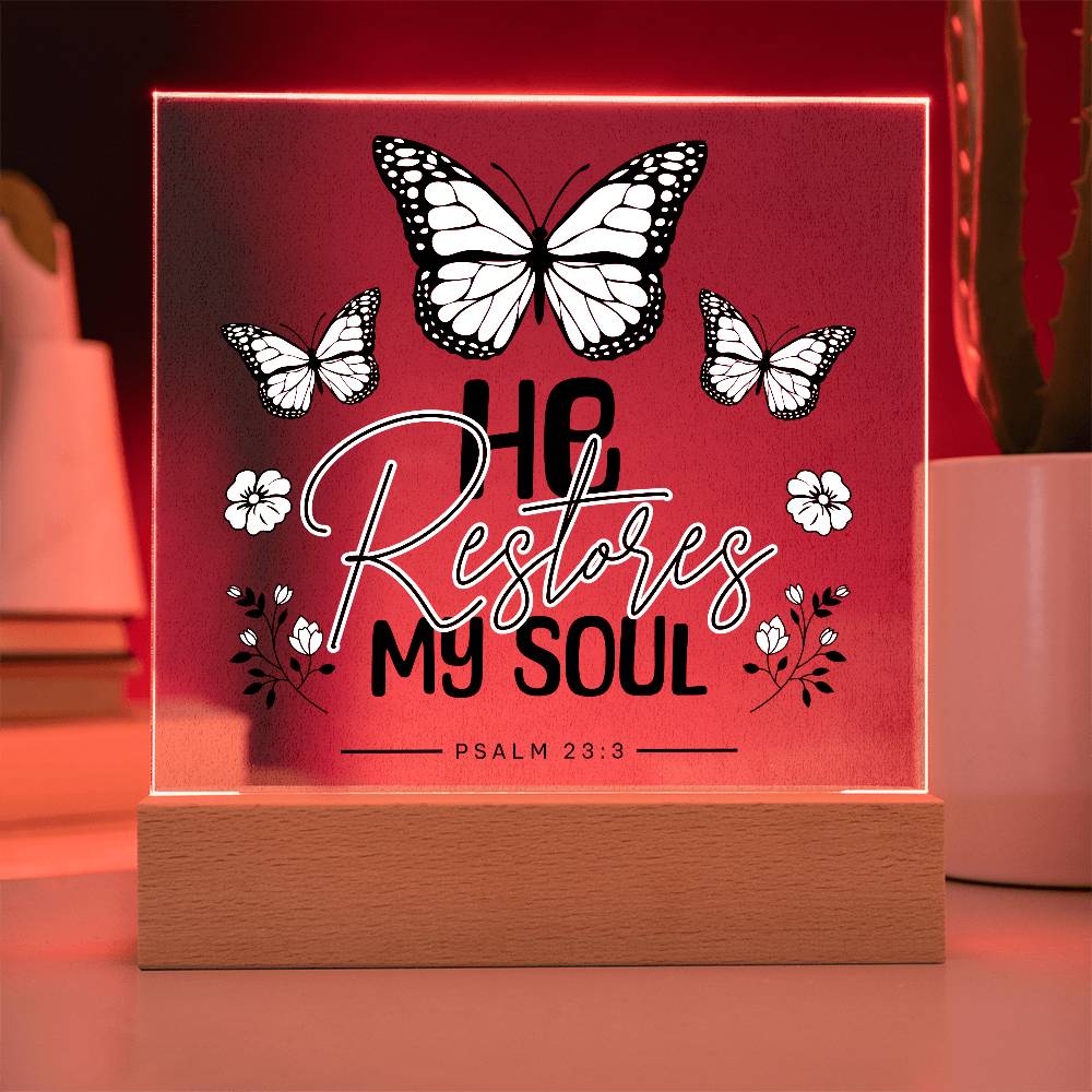 He Restores My Soul Acrylic Night Light