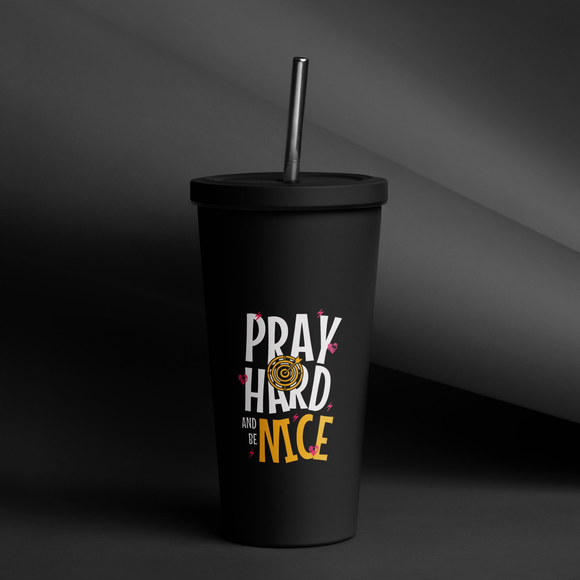 Pray Hard Be Nice Insulated Tumbler