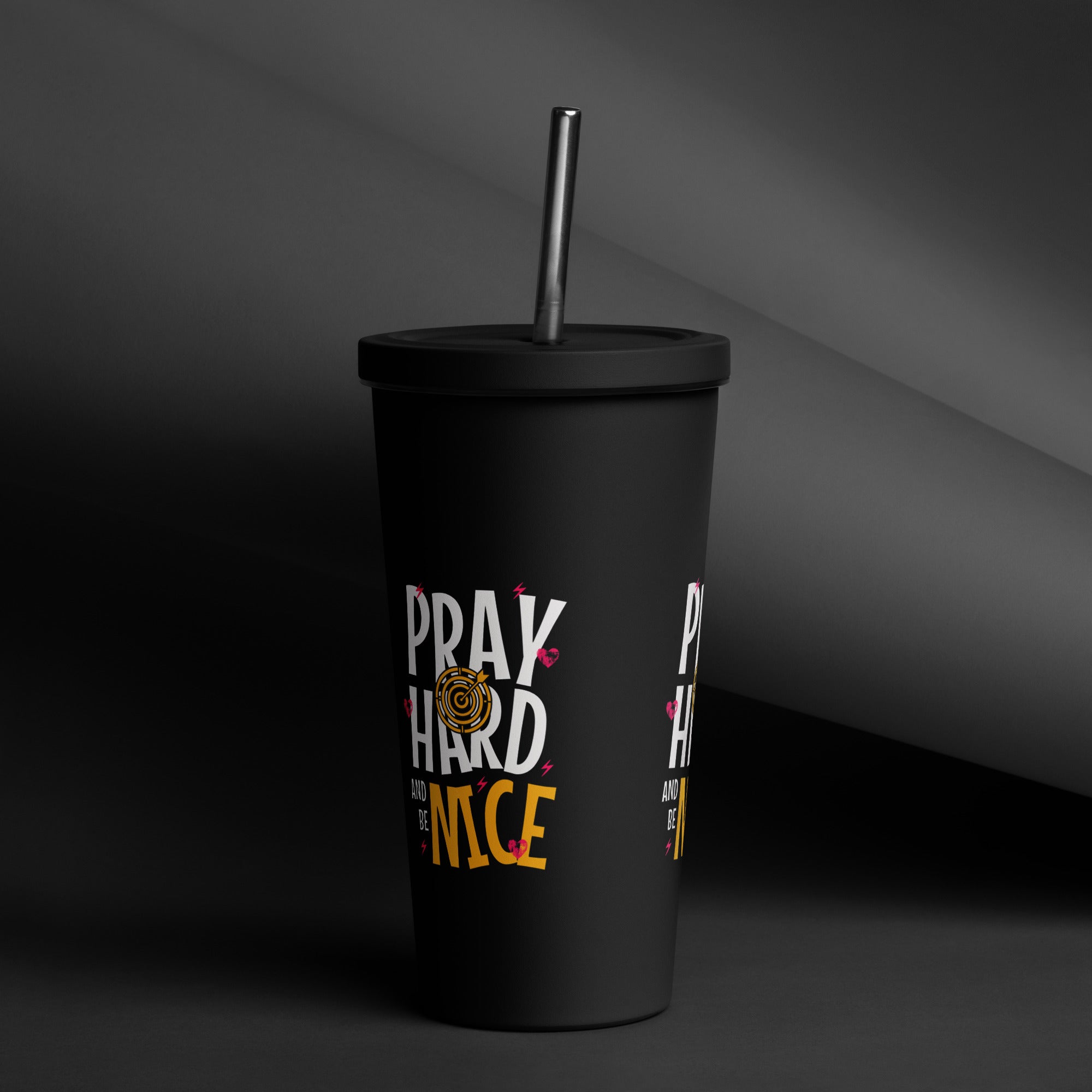 Pray Hard Be Nice Insulated Tumbler