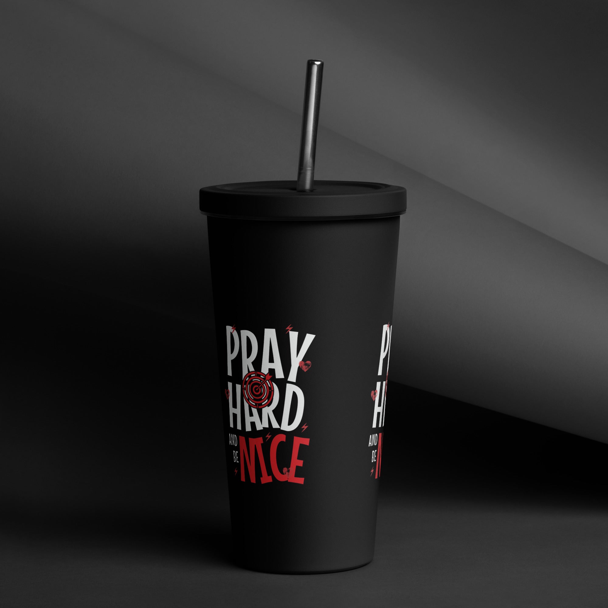 Pray Hard Be Nice Insulated Tumbler