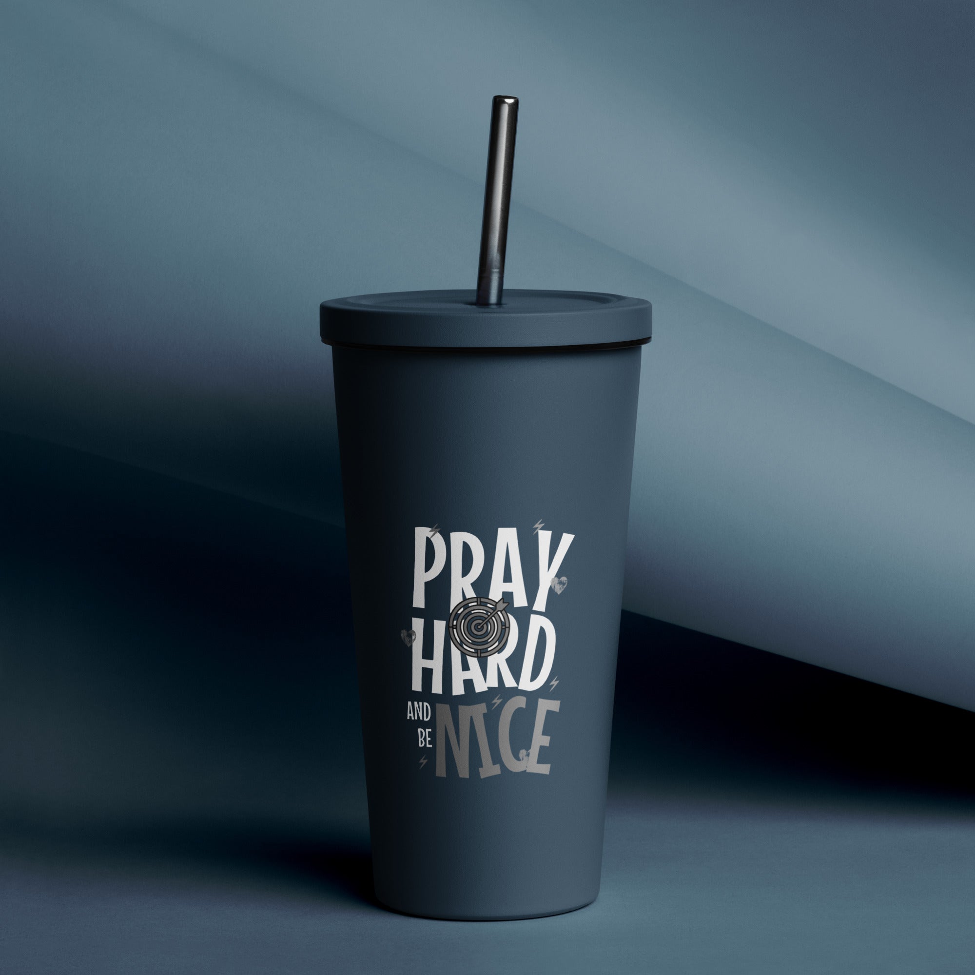 Pray Hard Be Nice Insulated Tumbler