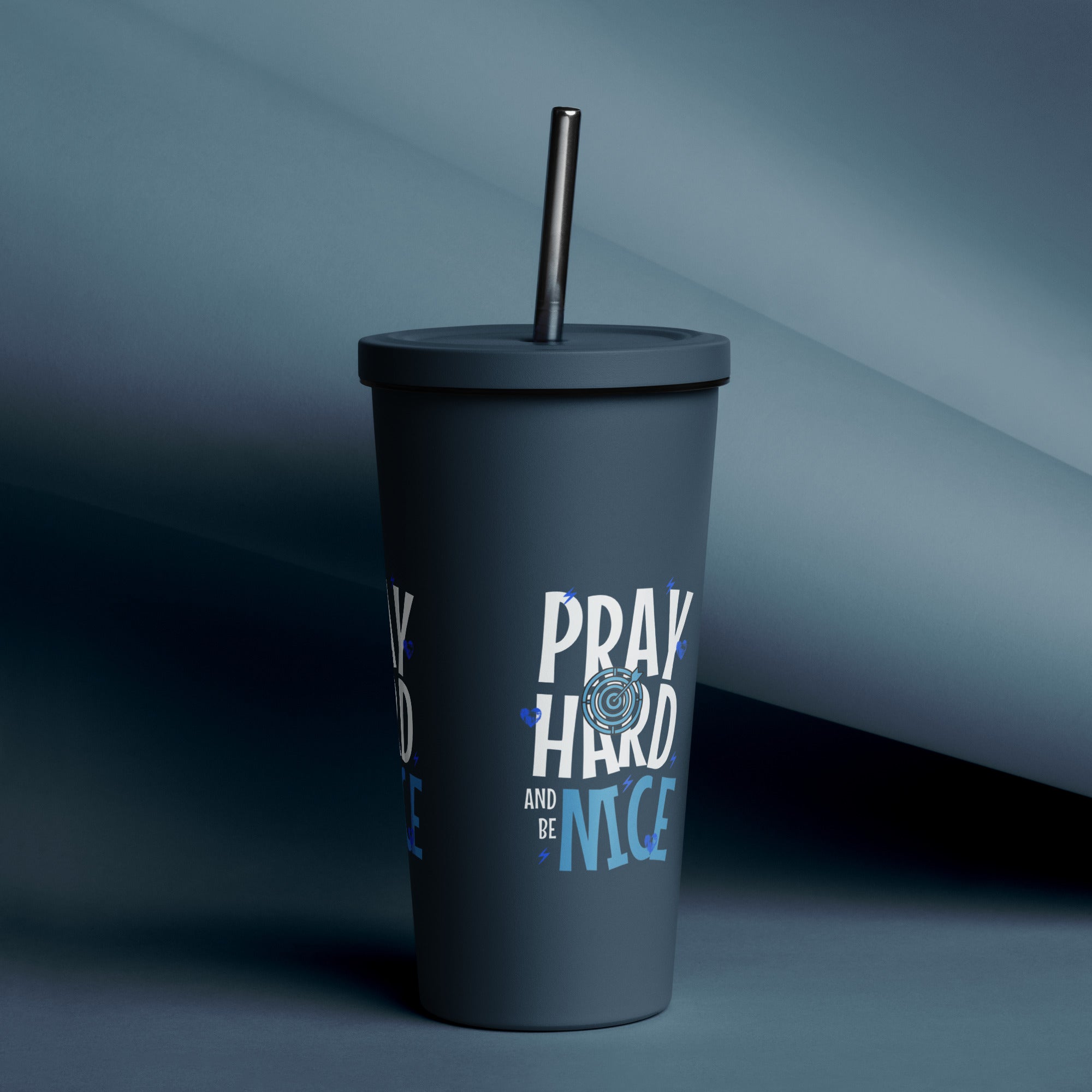 Pray Hard Be Nice Insulated Tumbler