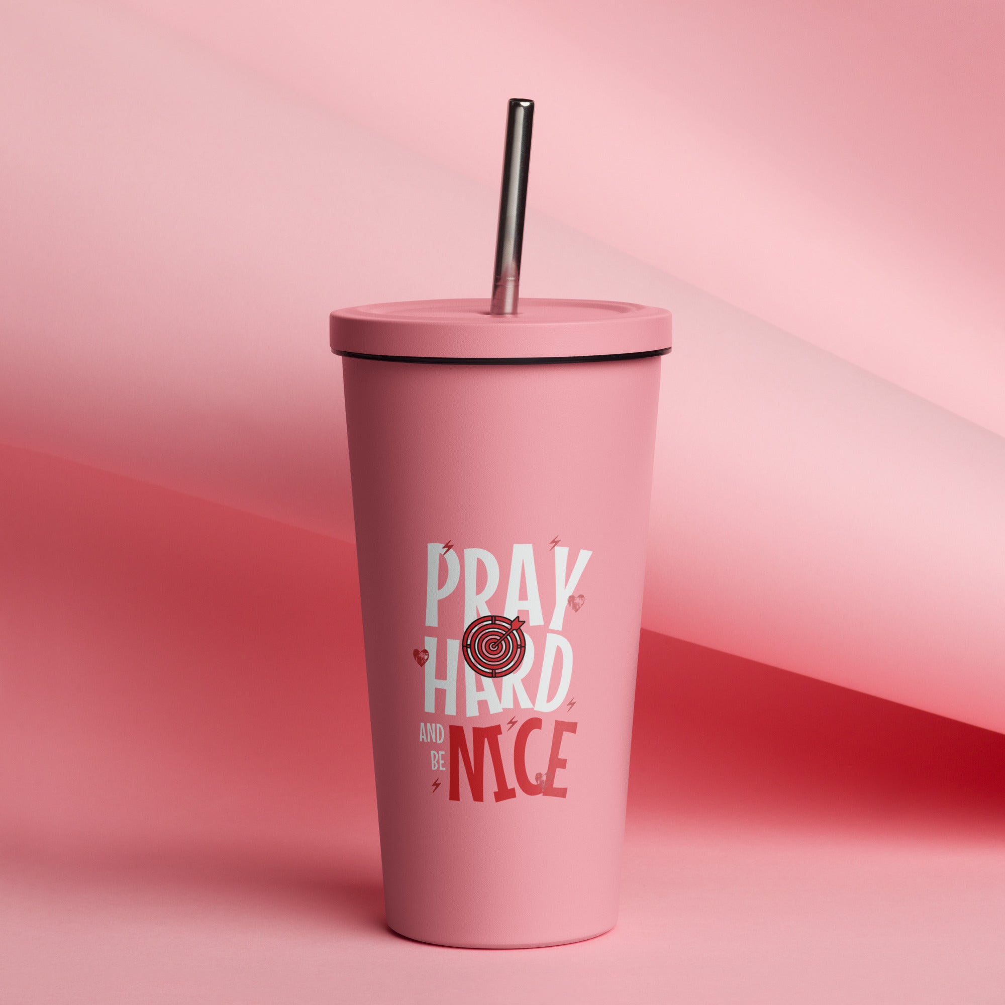 Pray Hard Be Nice Insulated Tumbler