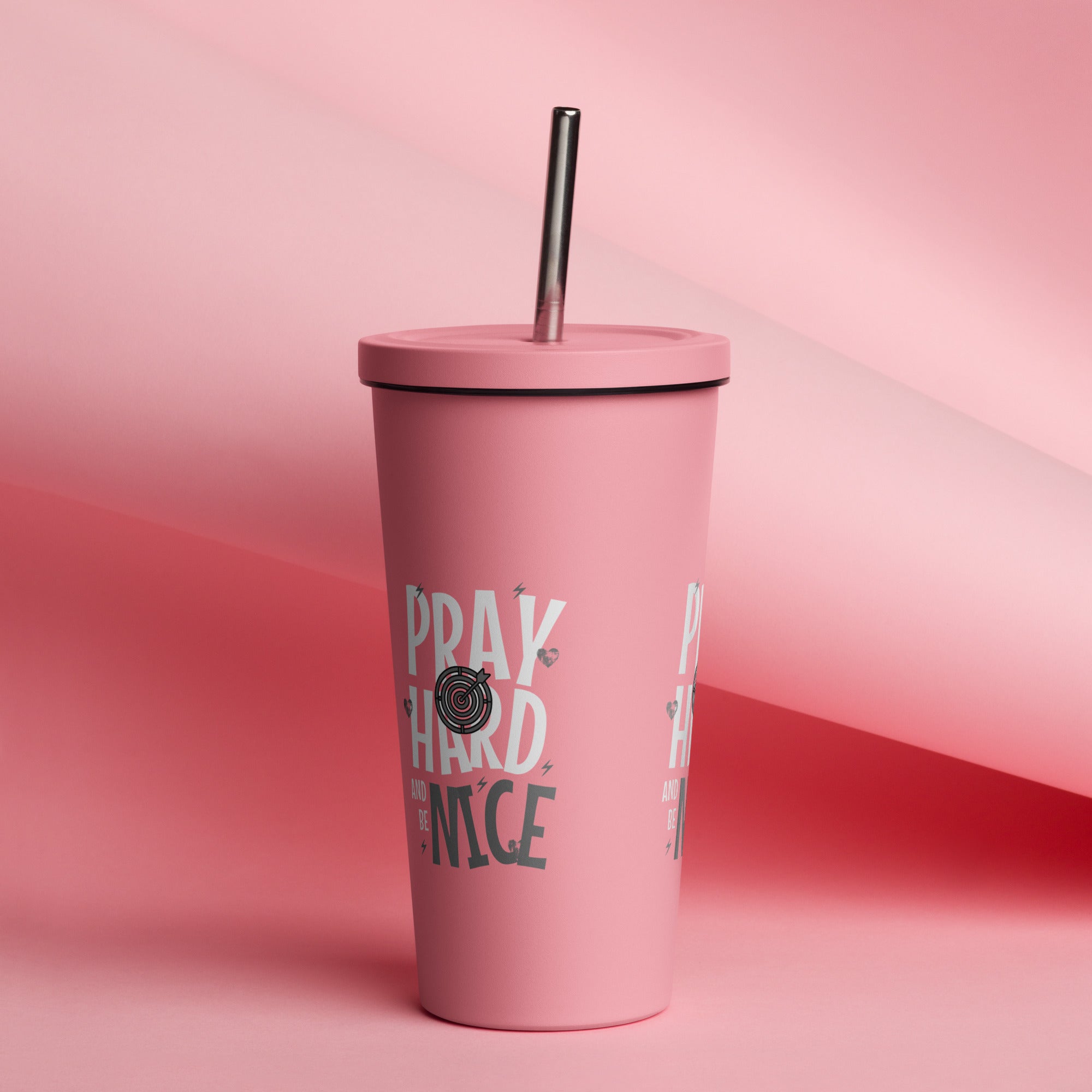 Pray Hard Be Nice Insulated Tumbler