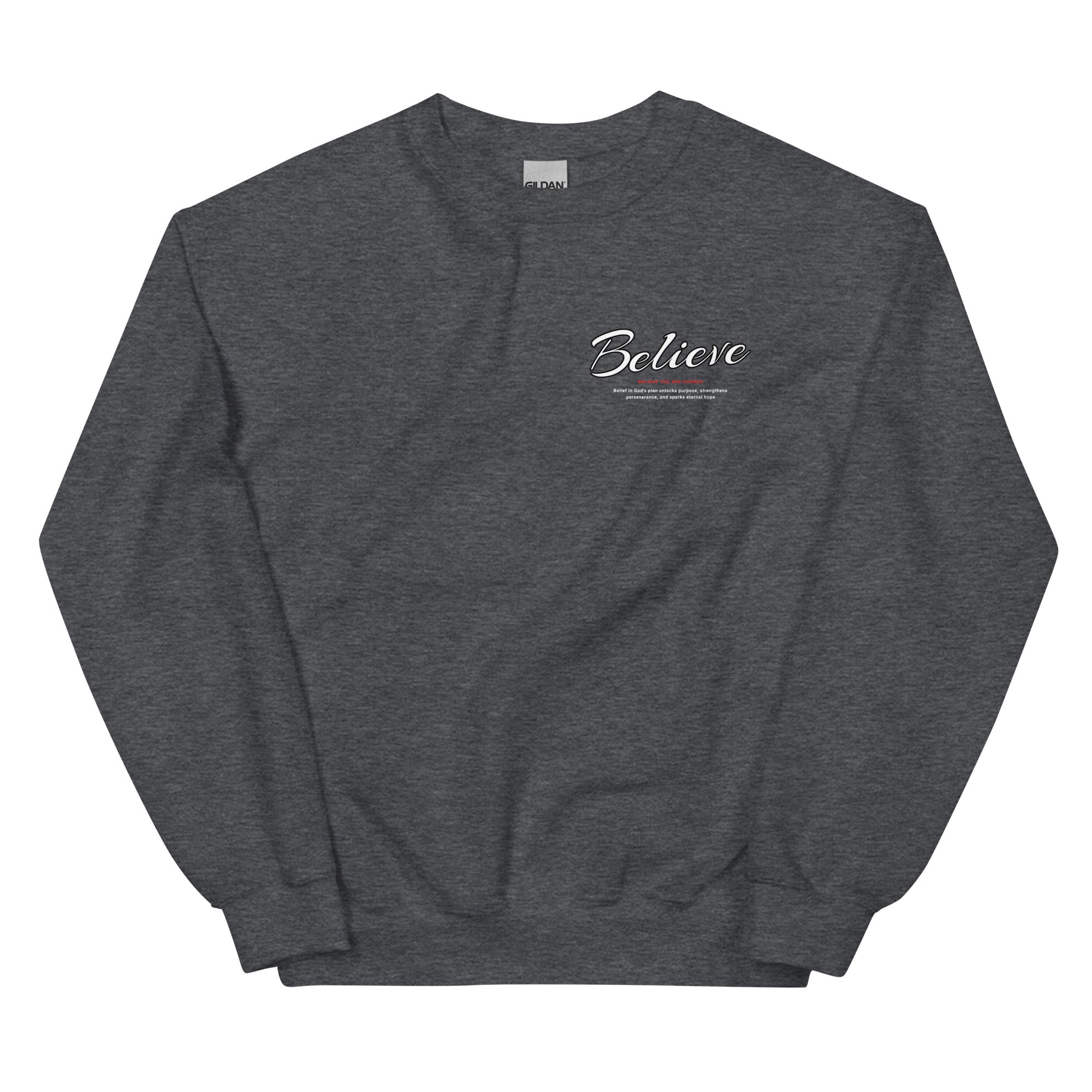 Believe You Are Chosen Unisex Sweatshirt