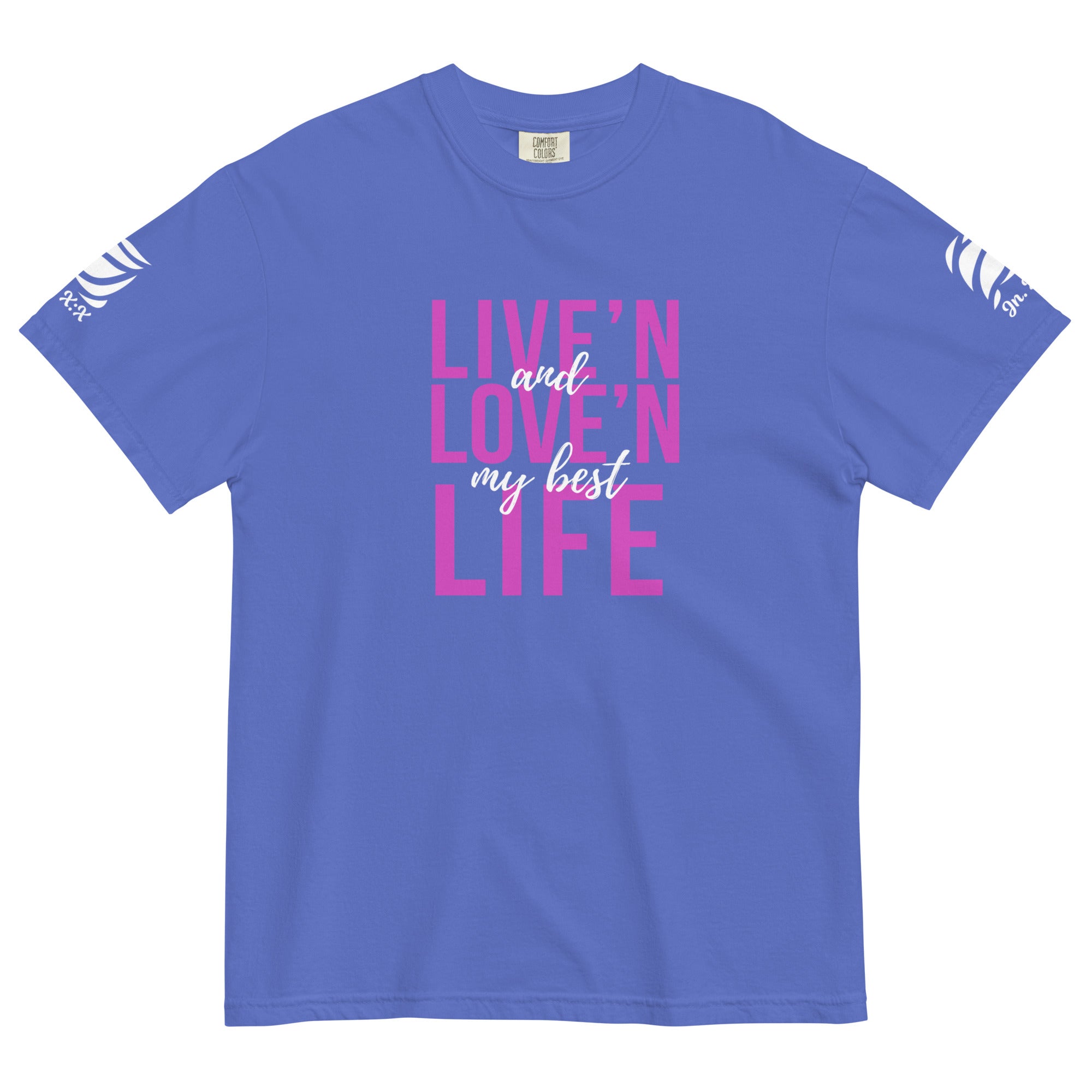 Live'n & Love'n My Best Life T-shirt - Inspired by John 10:10