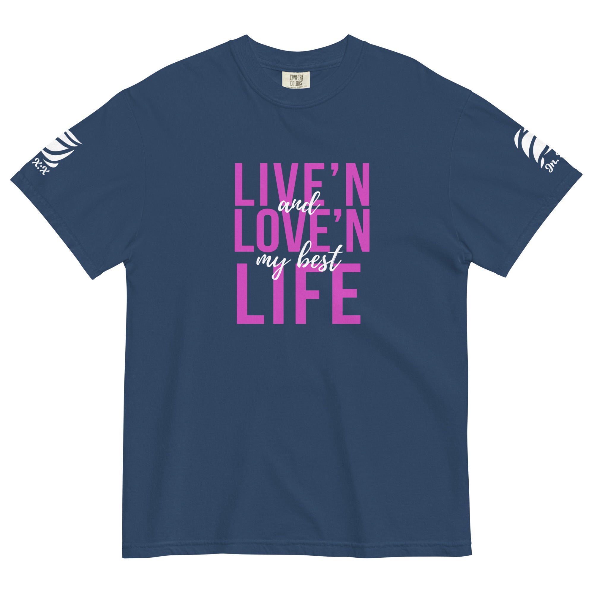 Live'n & Love'n My Best Life T-shirt - Inspired by John 10:10