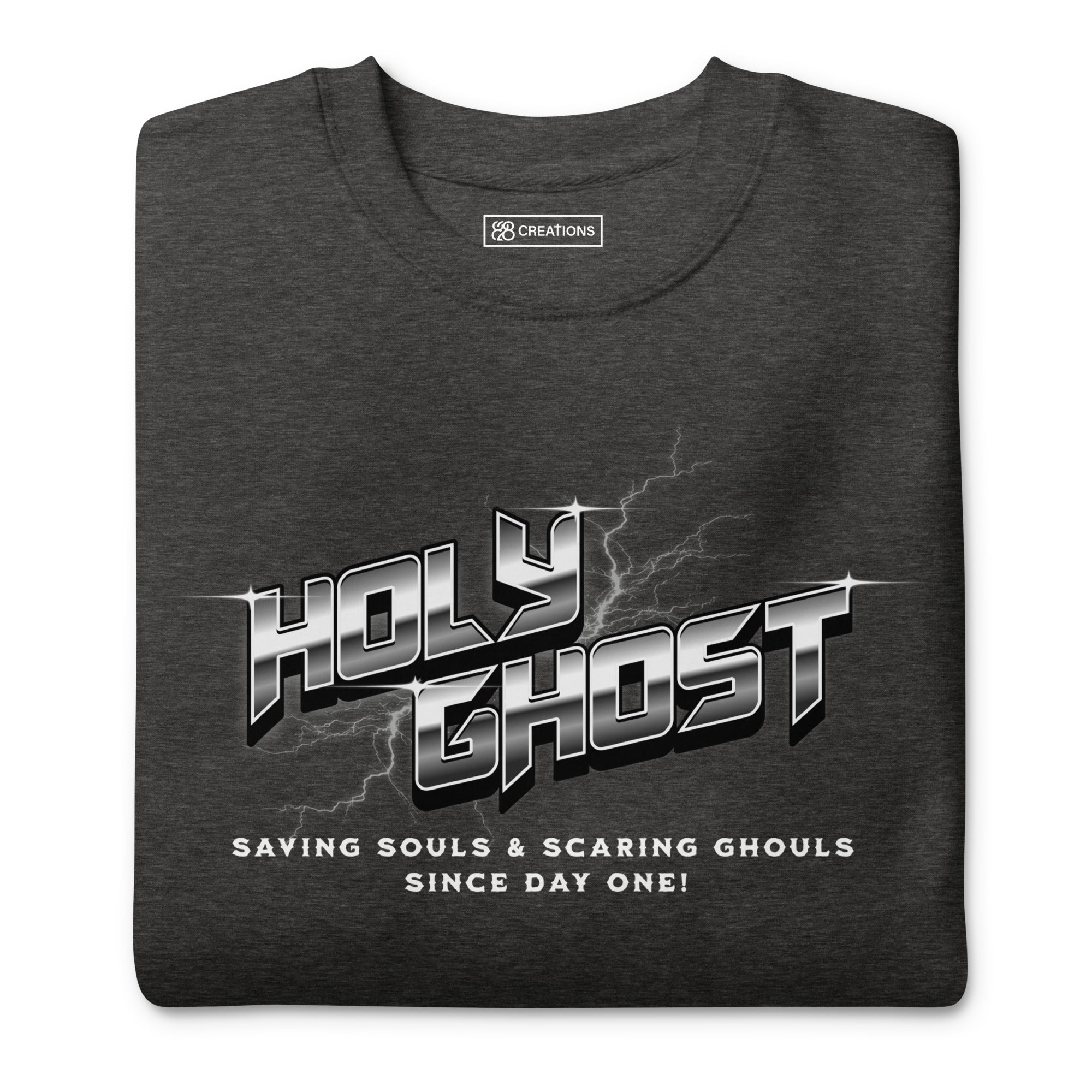 Holy Ghost Saving Souls Crew Neck Sweatshirt